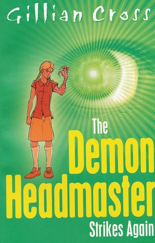 Okładka książki The Demon Headmaster Strikes again / Gillian Cross.