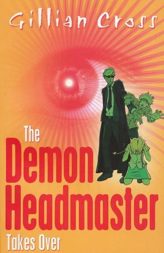 Okładka książki The Demon Headmaster takes over / Gillian Cross.