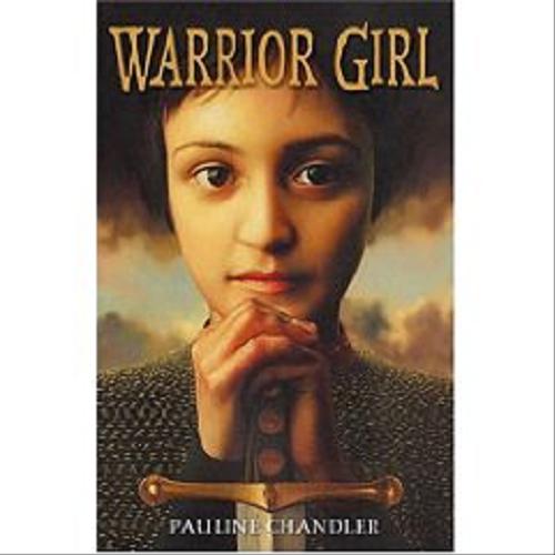Okładka książki Warrior girl / Pauline Chandler.