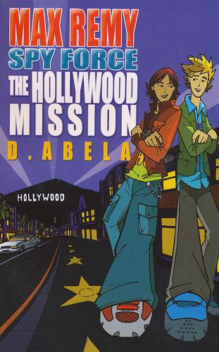 Okładka książki The Hollywood Mission / Deborah Abela.