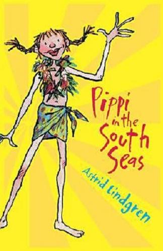 Okładka książki Pippi in the South Seas / Astrid Lindgren ; il. Tony Ross ; tł. Marianne Turner.