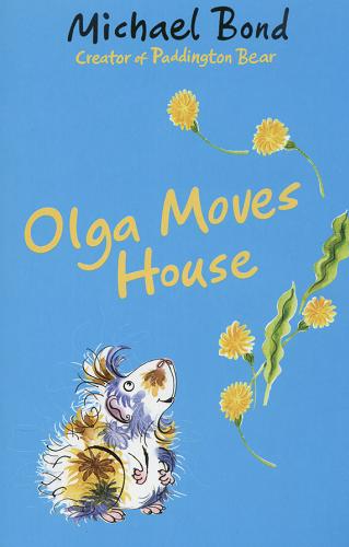 Okładka książki Olga Moves House / Michael Bond ; il. Hans Helweg.