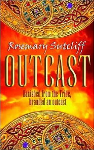 Okładka książki Outcast / Rosemary Sutcliff.