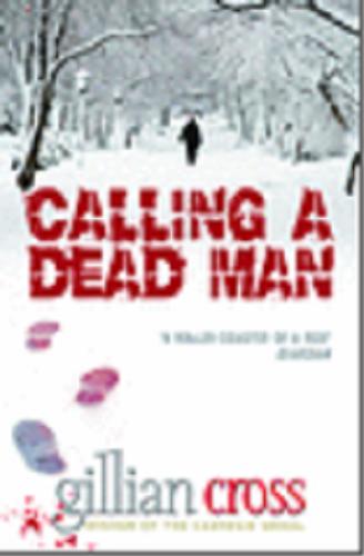 Okładka książki Calling a Dead Man / Gillian Cross.