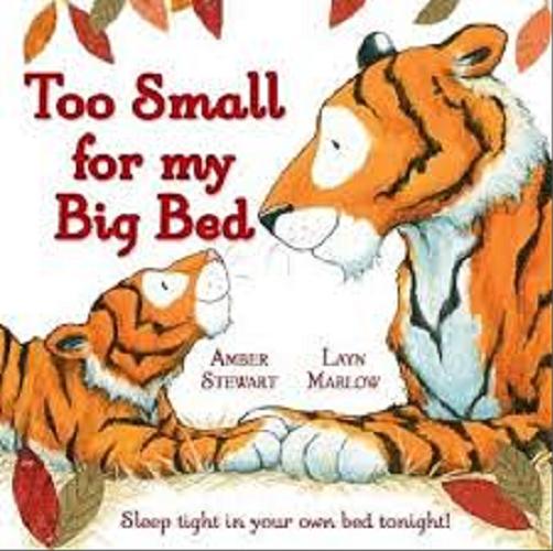 Okładka książki  Too small fom my big bed  10