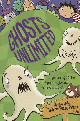 Okładka książki Ghosts unlimited / Andrew Fusek Peters ; il. Nathan Reed.