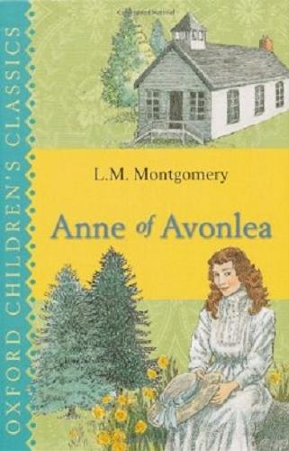 Okładka książki Anne of Avonlea / L. M. Montgomery.