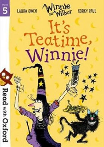 Okładka książki It`s teatime, Winnie! / Laura Owen & Korky Paul.