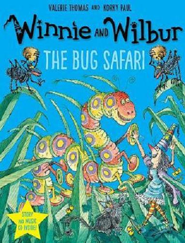 Okładka książki The bug safari / Valerie Thomas and Korky Paul.