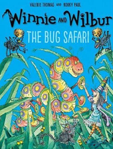 Okładka książki The bug safari / Valerie Thomas and Korky Paul.