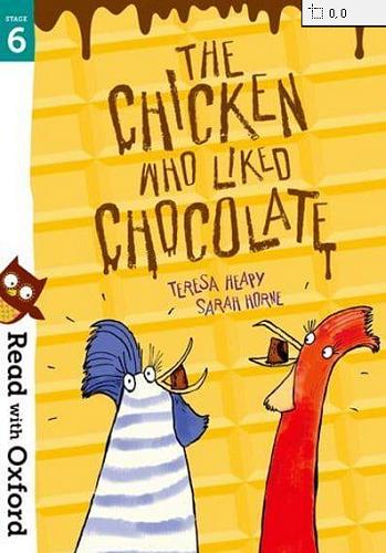 Okładka książki The chicken who liked chocolate / Teresa Heapy, illustrated by Sarah Horne.