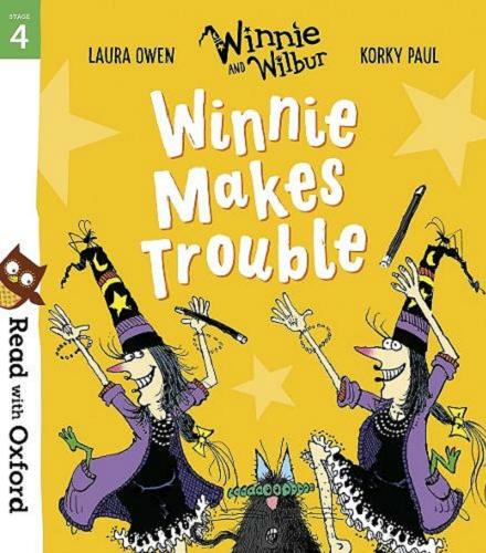 Okładka książki Winnie makes trouble / Laura Owen & Korky Paul.