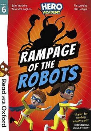 Okładka książki Rampage of the robots / Sam Watkins, Tom McLaughlin ; pictures by Bill Ledger.