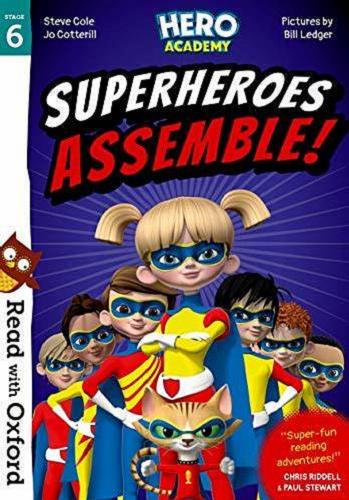 Okładka książki Superheroes assemble! / Steve Cole, Jo Cotterill ; pictures by Bill Ledger.