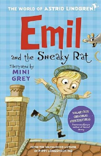 Okładka książki Emil and the Sneaky Rat / Astrid Lindgren, ilustracje Mini Grey, tłumaczenie Susan Bread