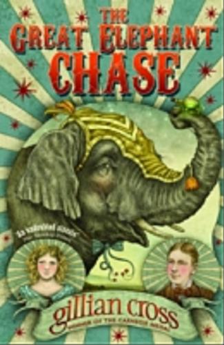 Okładka książki The great elephant chase / Gillian Cross.