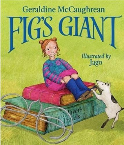 Okładka książki Fig`s Giant / Geraldine McCaughrean ; ilustr. Jago.