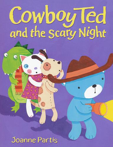 Okładka książki Cowboy Ted and the scary night [ang.] /  Joanne Partis.