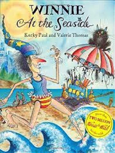 Okładka książki Winnie at the Seaside / Valerie, Thomas; ilustr. Korky Paul .