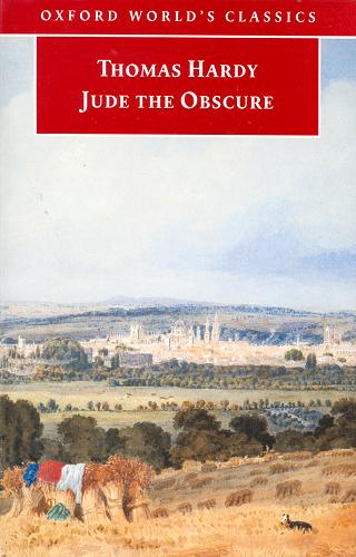 Okładka książki Jude the Obscure / Thomas Hardy ; University of Oxford (Oxford) ; red., przypisy Patricia Ingham.