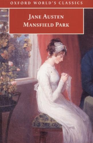 Okładka książki Mansfield Park / Jane Austen ; ed. James Kinsley ; introd. Jane Stabler.