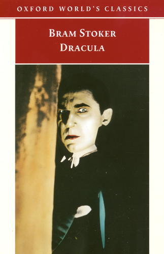 Okładka książki Dracula / Bram Stoker ; University of Oxford (Oxford) ; red. Simon Stern ; red. wstłp i pr Maud Ellmann.