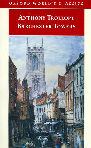 Okładka książki Barchester Towers / Anthony Trollope ; ed. Michael Sadleir ; ed. Frederick Page ; il. Edward Ardizzone ; introd. John Sutherland.