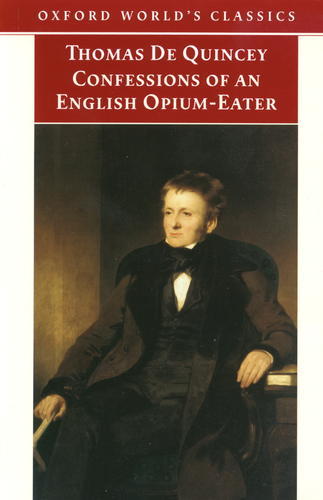 Okładka książki Confessions of an English opium-eater and other writings / Thomas De Quincey ; ed., introd. Grevel Lindop.