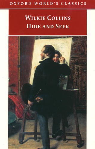 Okładka książki Hide and Seek / Wilkie Collins ; red., wstłp i p Catherine Peters.