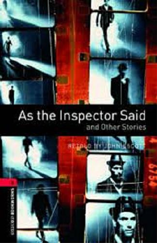 Okładka książki As the inspector said and the other stories / retold by John Escott ; illustrated by Fiona MacVicar.