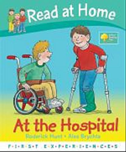 Okładka książki At the Hospital [ang.] /  Roderick Hunt, Annemarie Young ; [ill.] Alex Brychta.