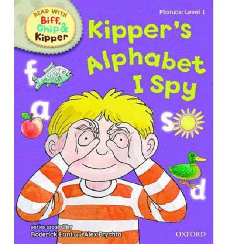 Okładka książki Kipper`s alphabet i spy / written by Kate Ruttle and Annemarie Young ; based on the original characters created by Roderick Hunt and Alex Brychta ; ill. by Alex Brychta.