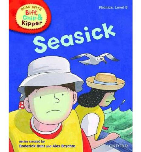 Okładka książki Seasick / written by Roderick Hunt ; ill. by Nick Schon ; based on the original characters created by Roderick Hunt and Alex Brychta.