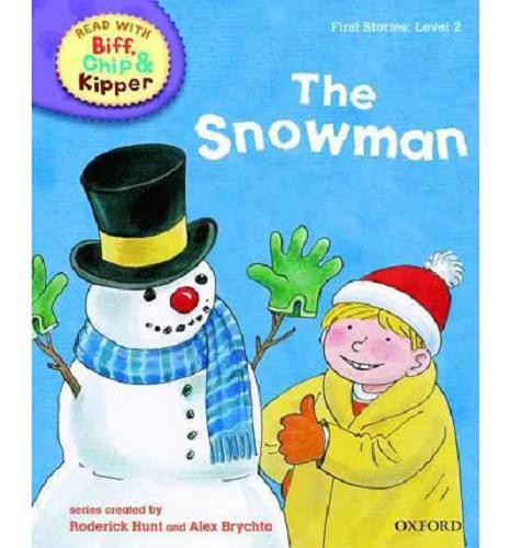 Okładka książki The snowman / written by Cynthia Rider ; based on the original characters created by Roderick Hunt and Alex Brychta ; ill. by Alex Brychta.