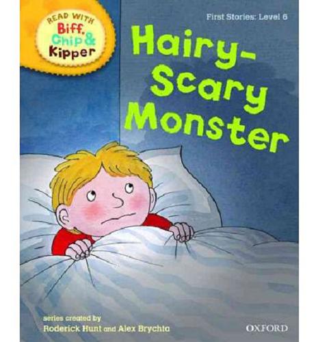 Okładka książki Hairy-Scary monster / written by Cynthia Rider ; based on the original characters created by Roderick Hunt and Alex Brychta ; ill. by Alex Brychta.