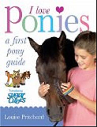 Okładka książki I love ponies [ang.] / Louise Pritchard.