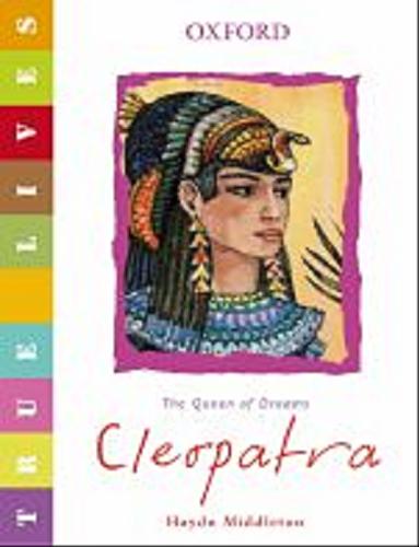 Okładka książki Cleopatra / Haydn Middleton ; ill. by Barry Wilkinson.
