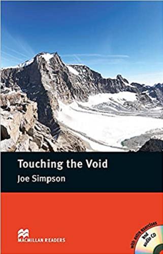 Okładka książki Touching the Void / Joe Simpson ; retold by Anne Collins.