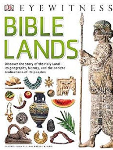 Okładka książki Bible lands / written by Jonathan N. Tubb ; in association with The British Museum.