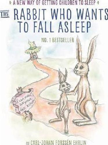 Okładka książki The Rabbit Who Wants To Fall Asleep [ Dokument dźwiękowy ] / Carl-Johan Forssén Ehrlin