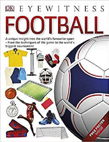 Okładka książki Football / written by Hugh Hornby ; photogrphed by Andy Crawford.