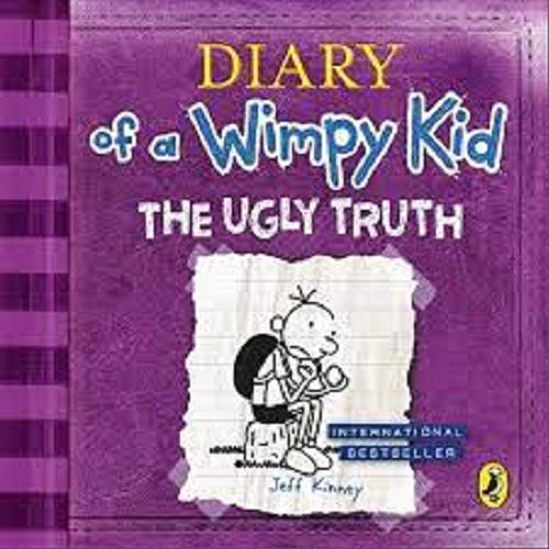 Okładka książki Diary of a Wimpy Kid : the ugly truth / Jeff, Kinney.