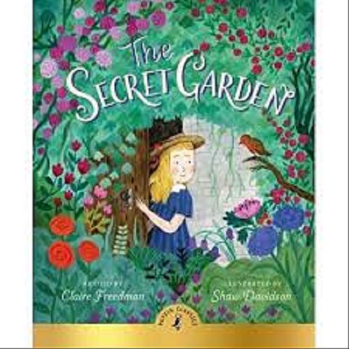 Okładka książki The secret Garden / Frances Hodgson Burnett ; illustrated by Shaw Davidson.