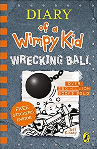 Okładka książki Diary of a Wimpy Kid : Wrecking Ball / Jeff Kinney.
