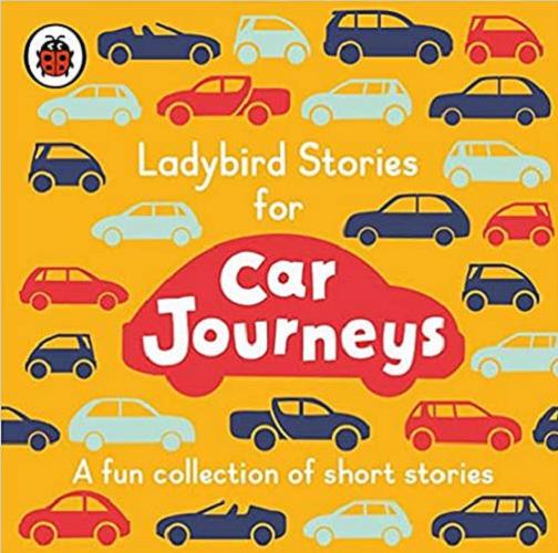 Okładka  Ladybird Stories for car journeys [Dokument dźwiękowy] / written by Liz Bankes.
