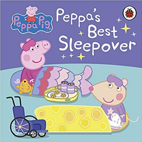 Okładka książki Peppa`s Best Sleepover / adapted by Lauren Holowaty ; Peppa Pig is created Neville Astley and Mark Baker.