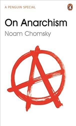 Okładka książki On anarchism / Noam Chomsky.