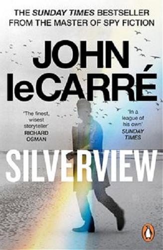 Okładka książki Silverview / John Le Carré.