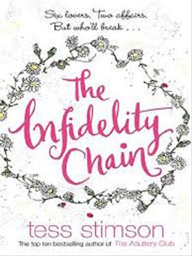 Okładka książki The infidelity chain / Tess Stimson.