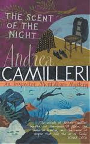 Okładka książki The Scent of the Night / Andrea Camilleri ; przeł. Stephen Sartarelli.